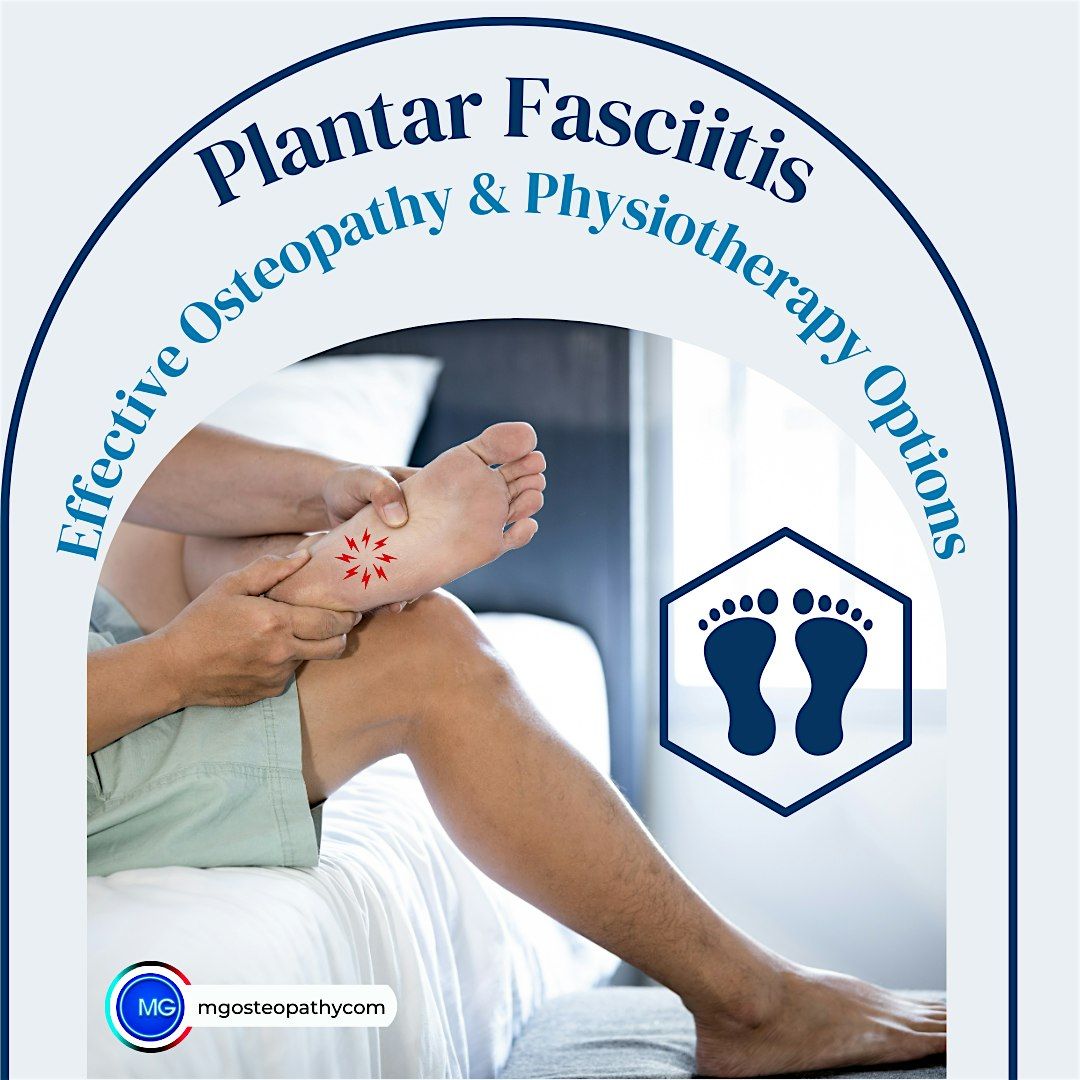 Plantar Fasciitis- Effective Osteopathy and Physiotherapy treatments