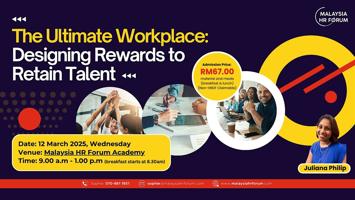 The Ultimate Workplace: Designing Rewards to Retain Talent