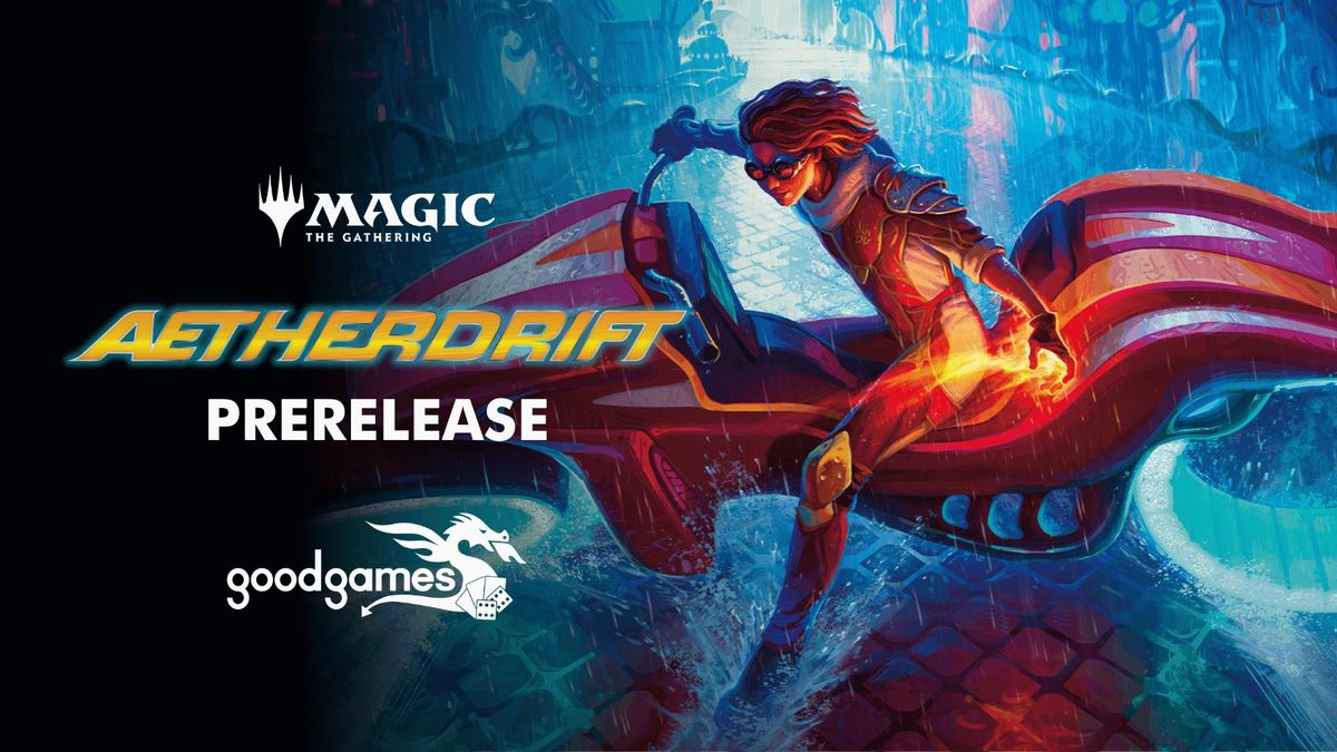 Magic: the Gathering Aetherdrift Saturday Prerelease