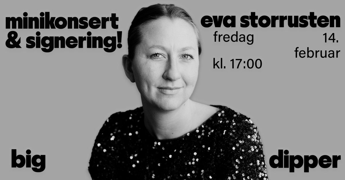 Eva Storrusten - Minikonsert & signering!