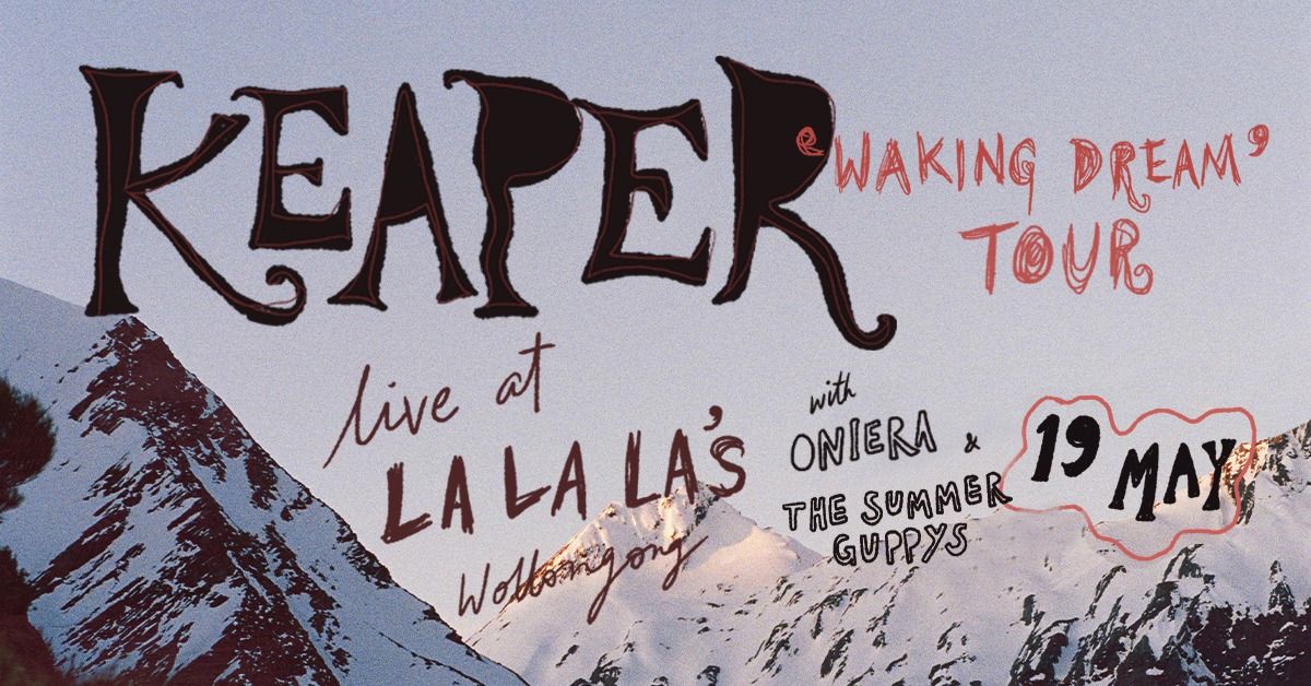 Keaper + ONIERA + The Summer Guppys