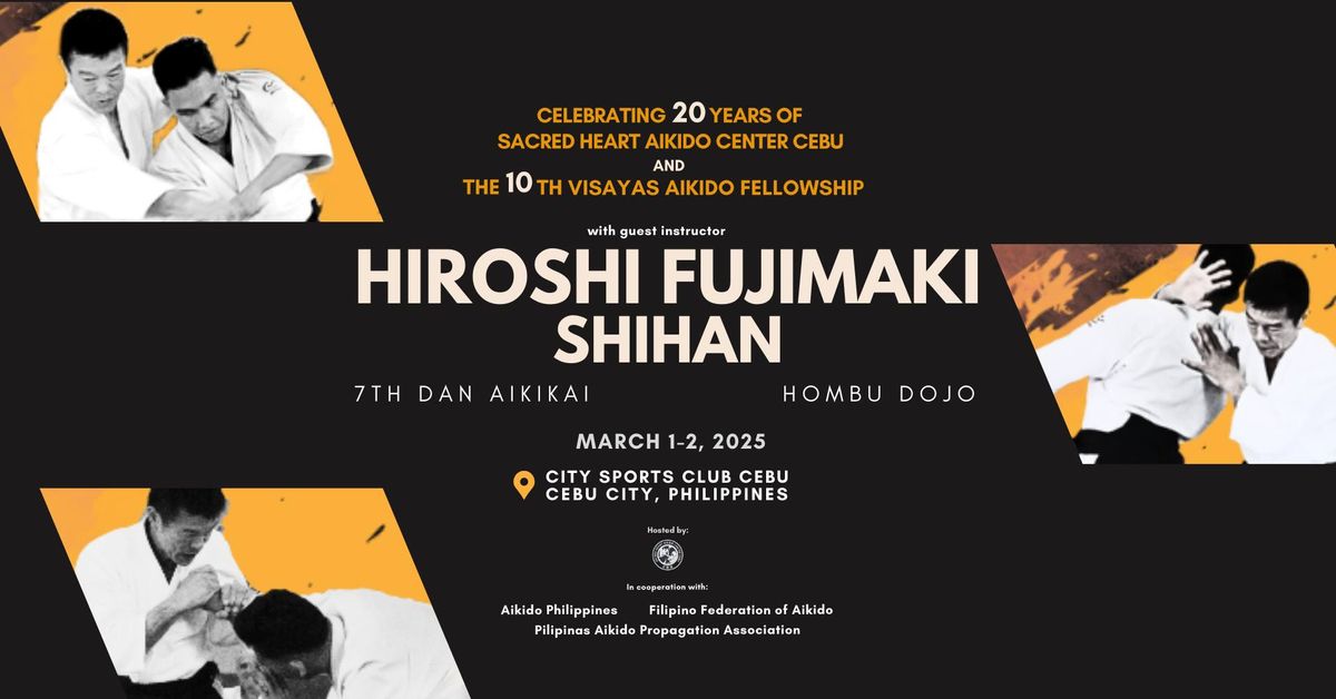 HIROSHI FUJIMAKI SHIHAN AIKIDO SEMINAR IN CEBU 2025