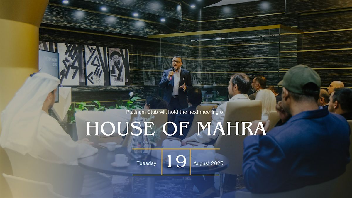 Platinum Club - House of Mahra Meeting