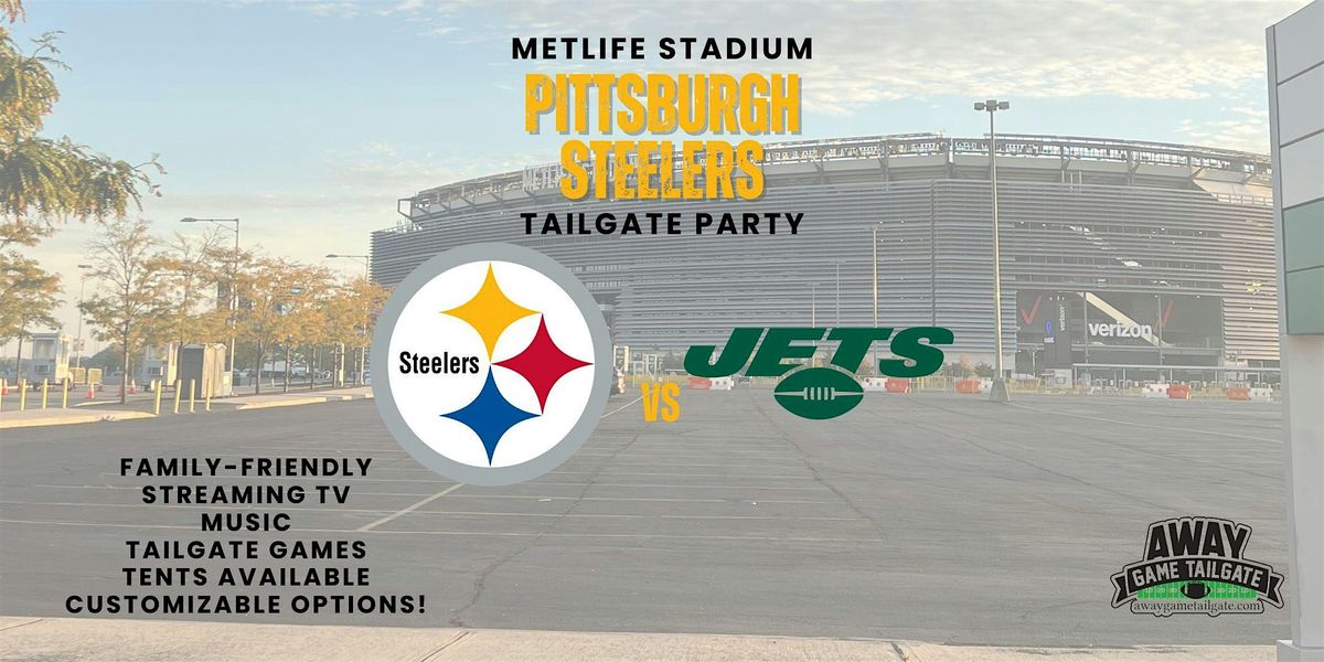 Pittsburgh Steelers Tailgate At MetLife Stadium