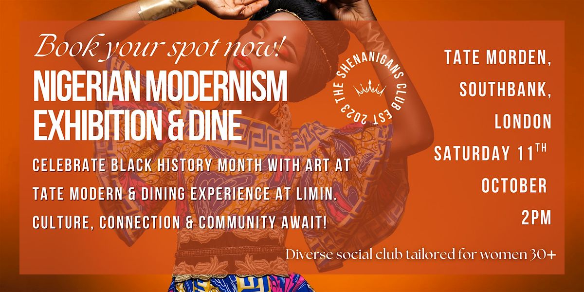 Nigerian Modernism Exhibition & Dine | Women\u2019s Social Club London 30+