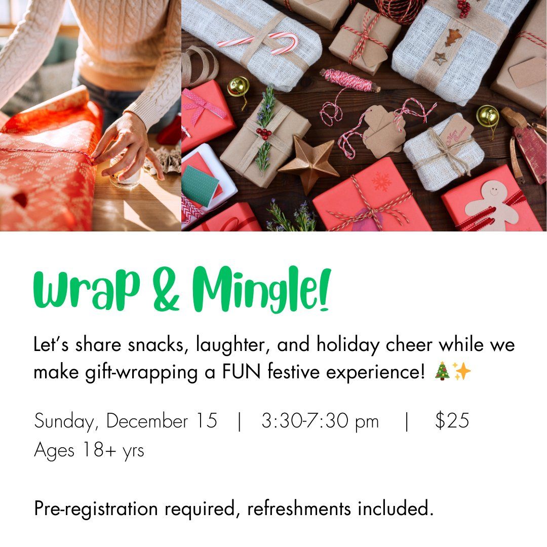 Wrap & Mingle!