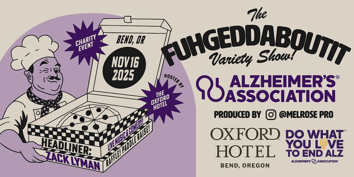 The Fuhgeddaboudit Variety Show: Supporting The Alzheimer's Association