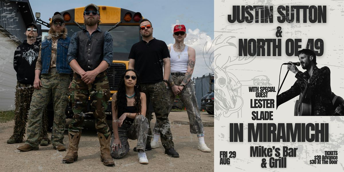 Justin Sutton & North of 49 in Miramichi