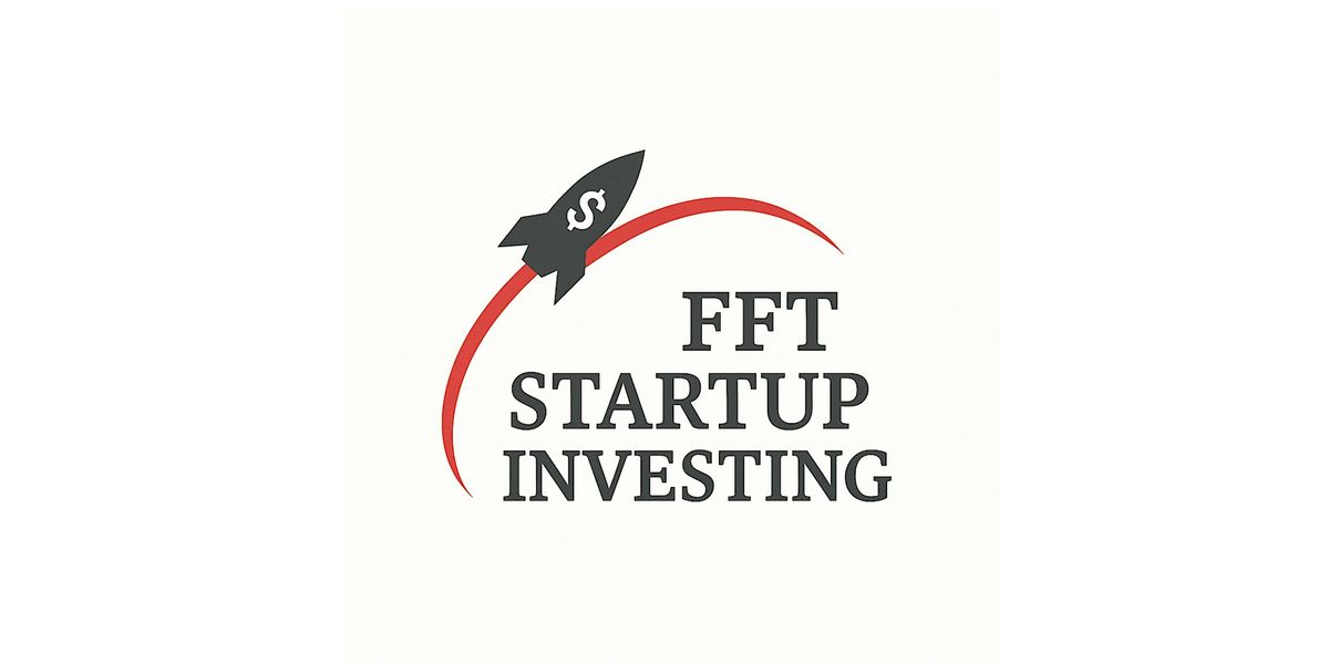 FFT Startup Investing