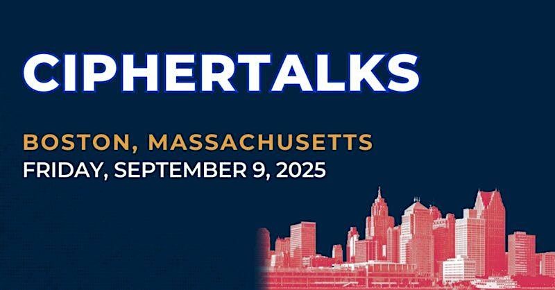 CipherTalks| Boston| 2025