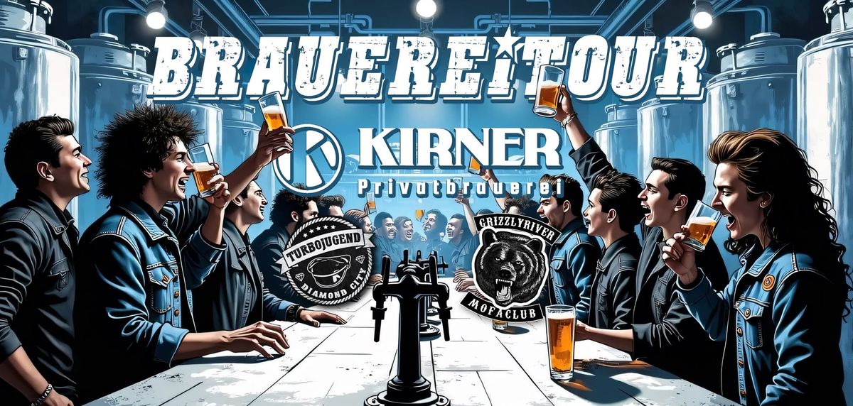 Rahmenprogramm: Brauereitour (Turbojugend Diamand City vs. Grizzly River Mofaclub)