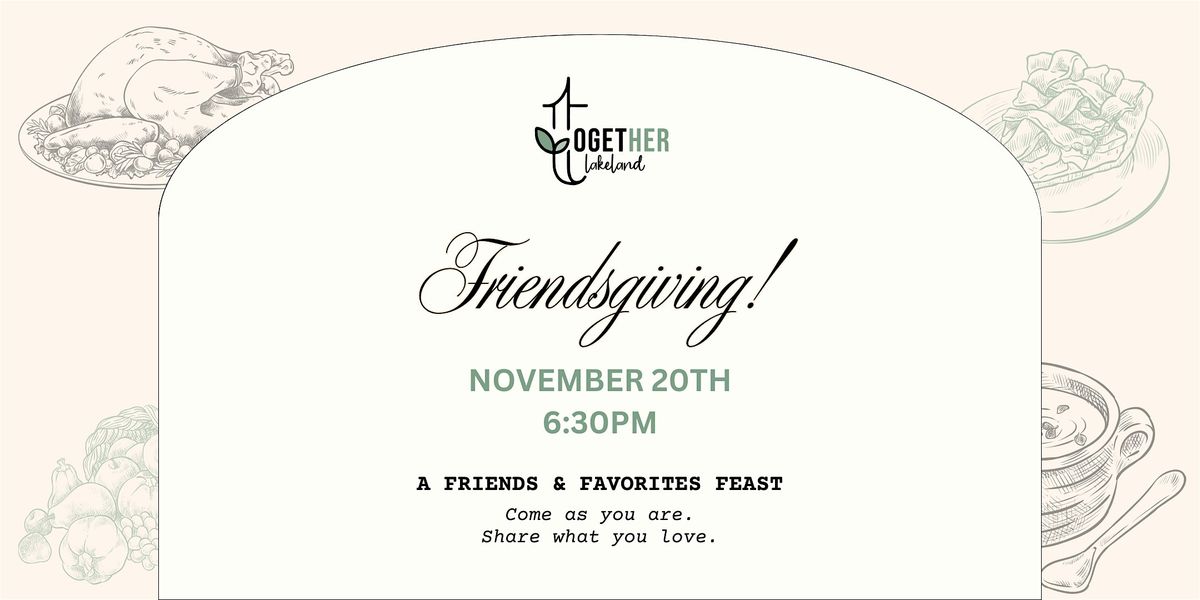 TogetHER\u2019s Friendsgiving