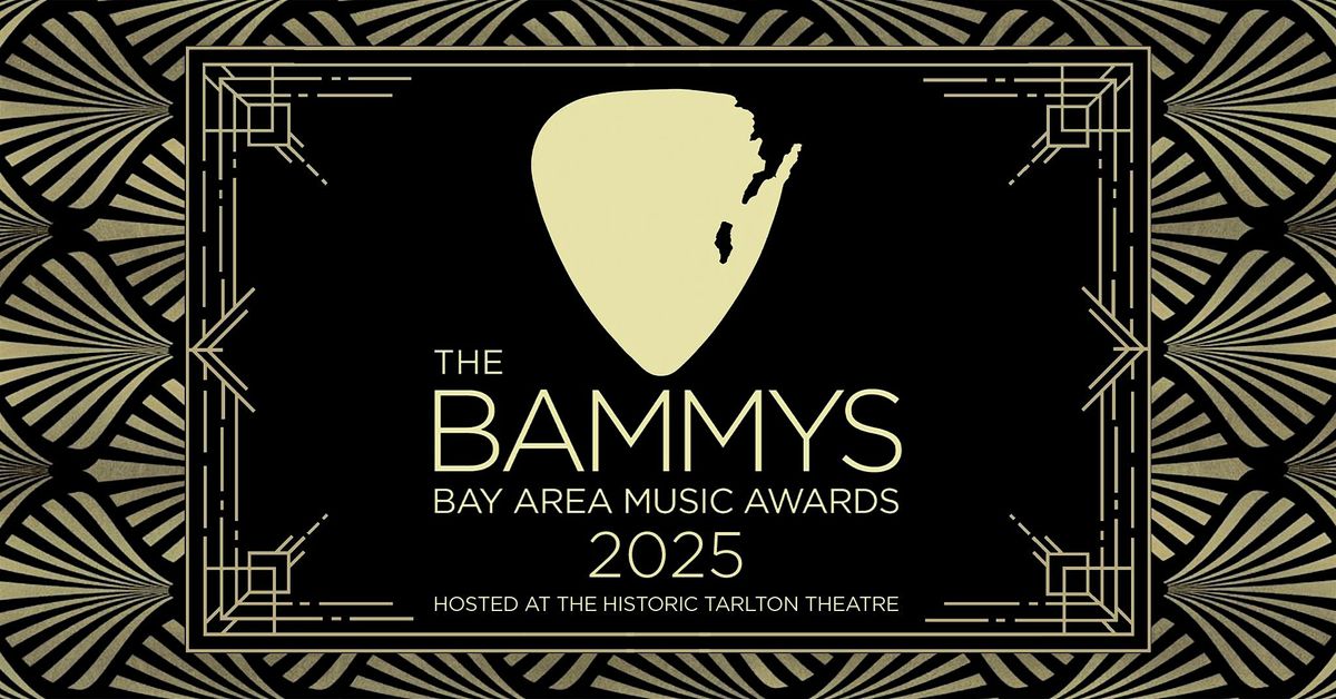 The 2025 Bay Area Music Awards | The Tarlton Theatre |  Thursday, March 20