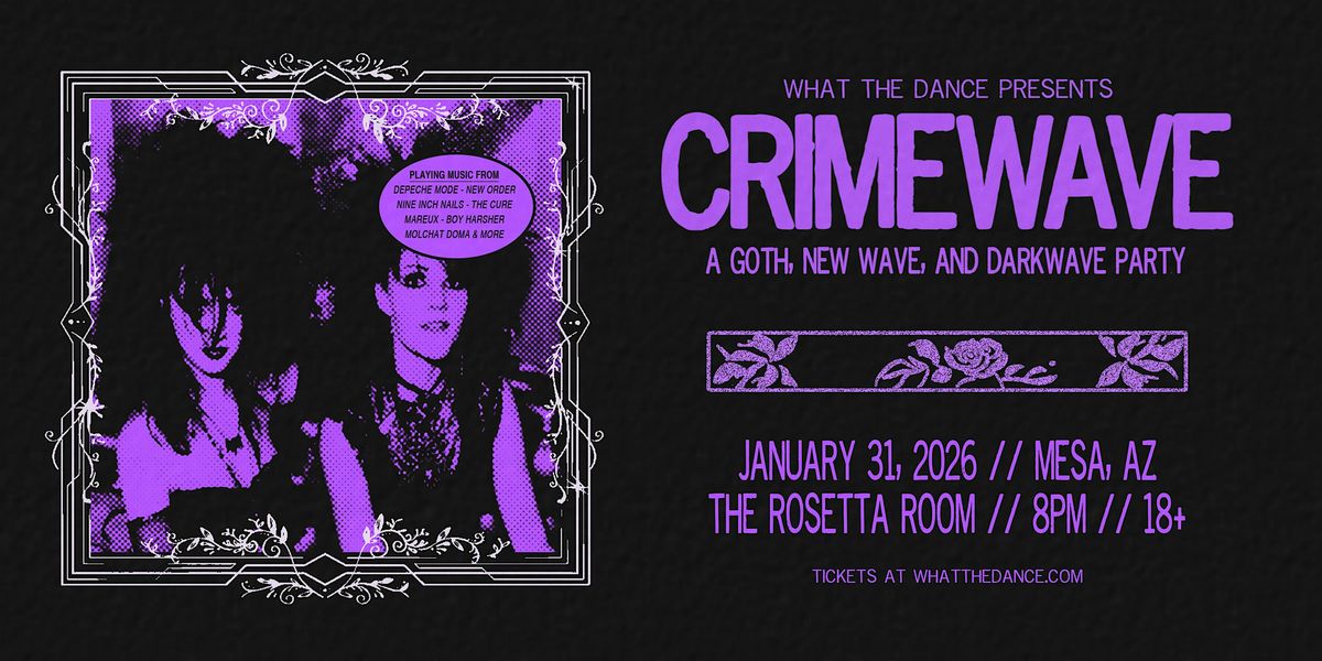 CRIMEWAVE: A DARKWAVE PARTY - MESA (18+)
