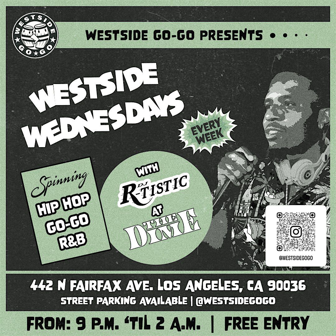 Westside Go-Go Presents: Westside Wednesdays