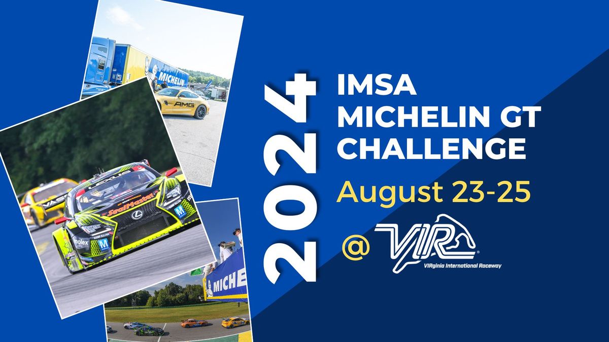 IMSA Michelin GT Challenge and Virginia is for Lovers Grand Prix