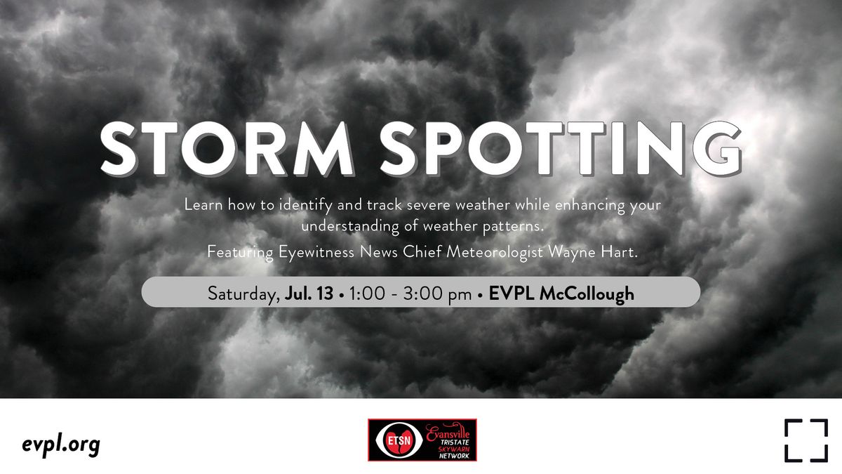 Storm Spotting with Evansville Tristate Skywarn Network \u2022 EVPL McCollough