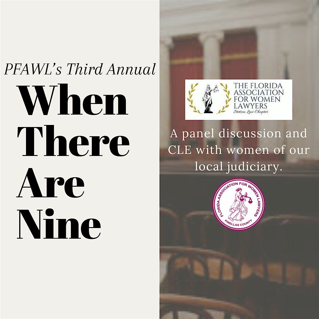 PFAWL's Third Annual When There Are Nine: A Judicial Panel Discussion