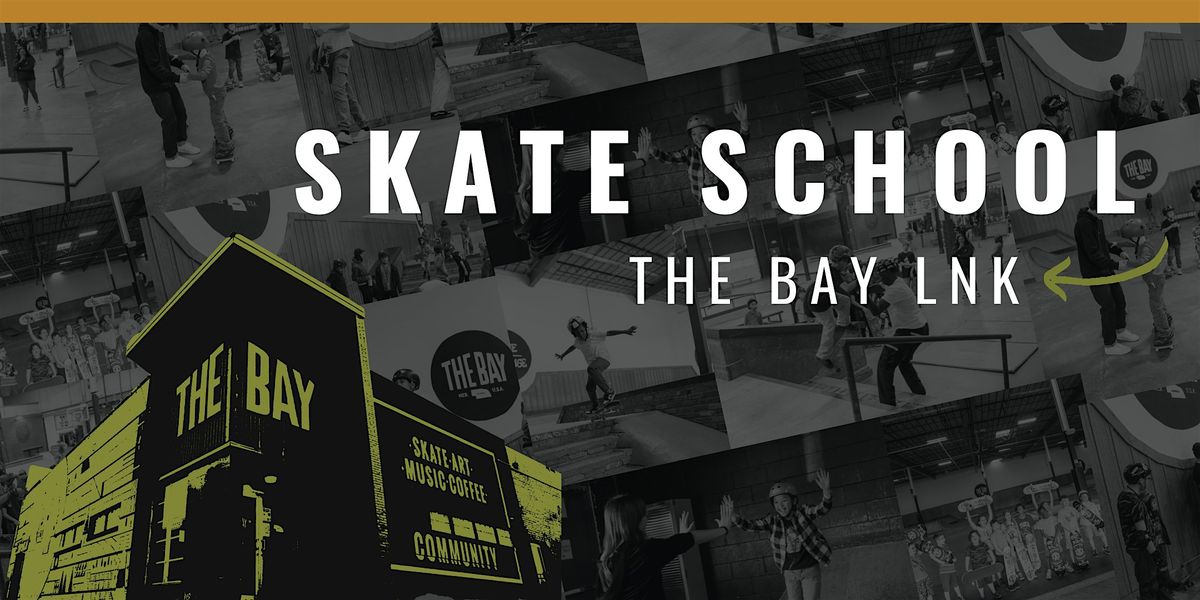 Skate School @ The Bay (Lincoln) | Levels 5-6 (6 Weeks) | 5-6 PM