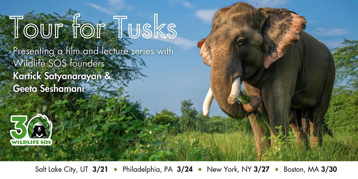 Tour for Tusks Boston- Wildlife SOS's 30th Anniversary Tour