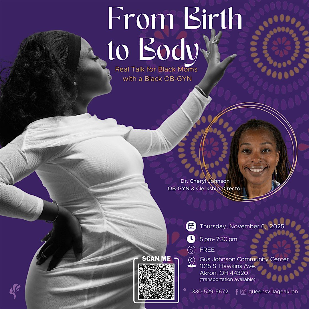 From Birth to Body: Real Talk for Black  Moms with a Black OB-GYN
