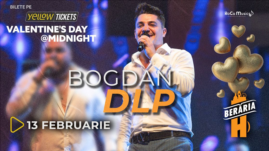 Bogdan DLP | Valentine's Day @Midnight | Special Show