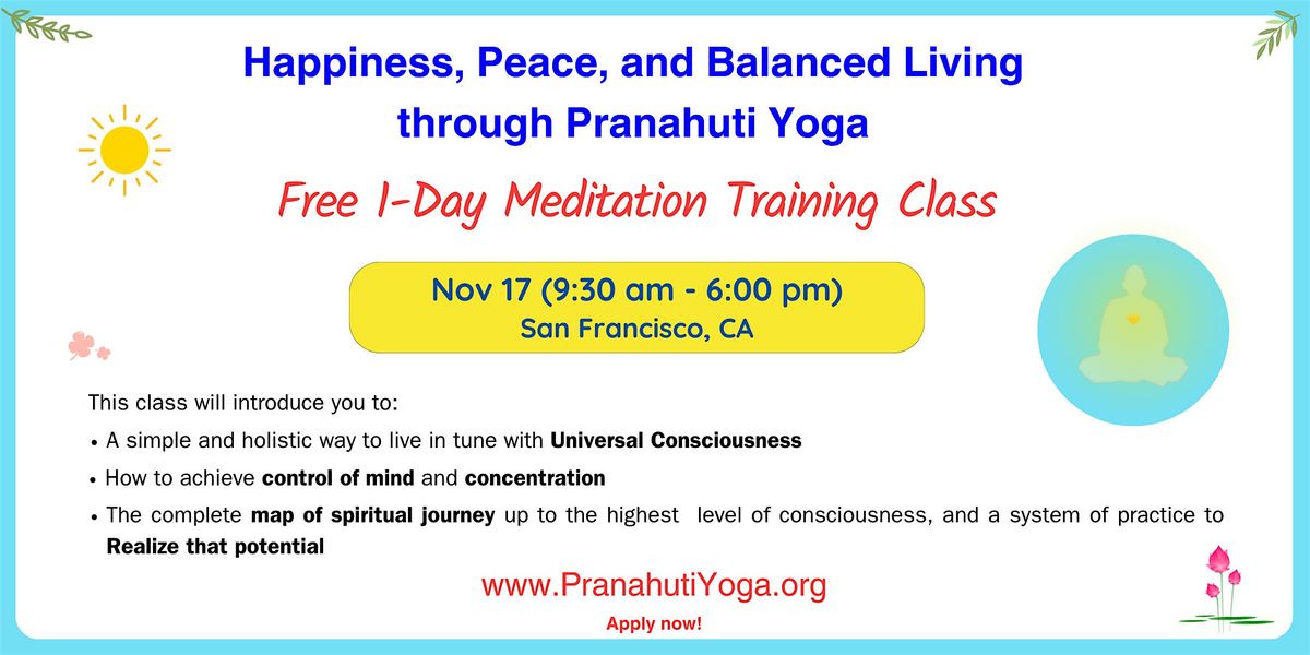 Happiness, Peace & Balanced Living through Pranahuti Supported Meditation