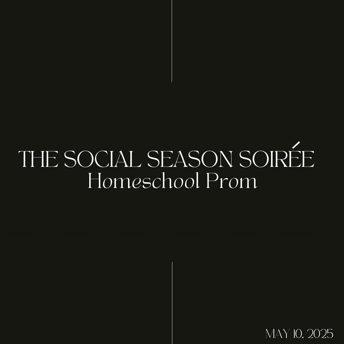 The Social Season Soir\u00e9e Homeschool Prom