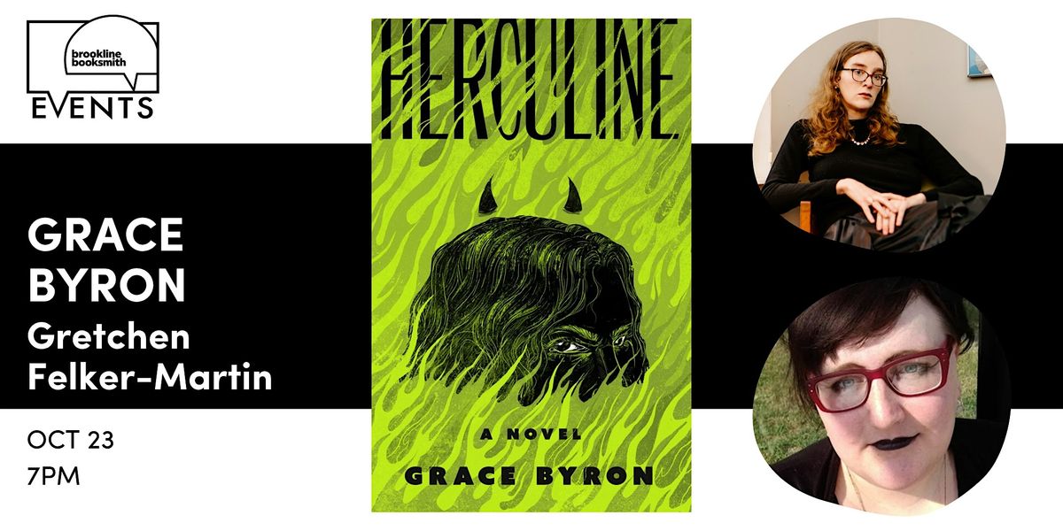 Grace Byron with Gretchen Felker-Martin: Herculine