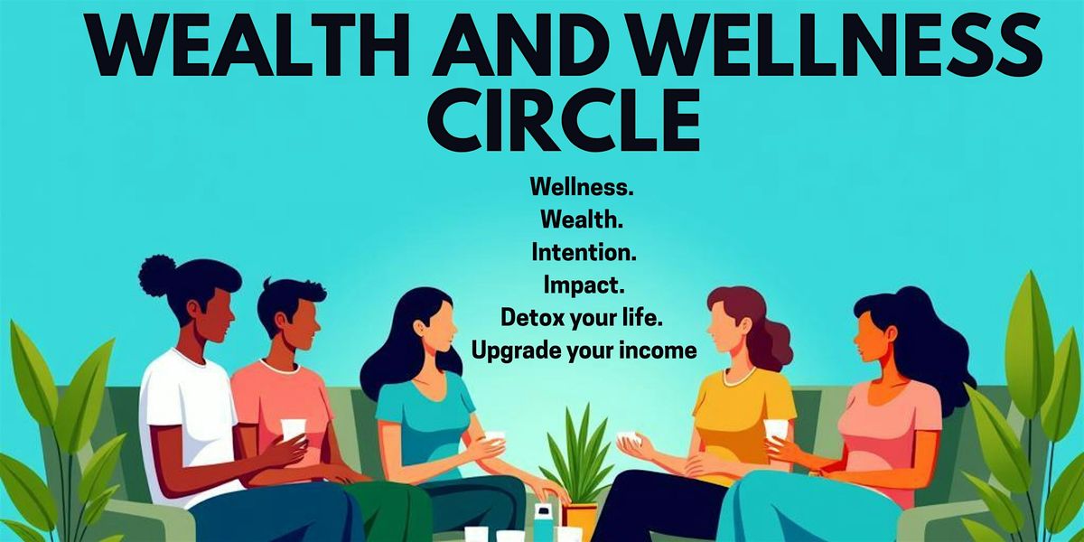 \u2728El Paso: Wealth and Wellness Circle in person