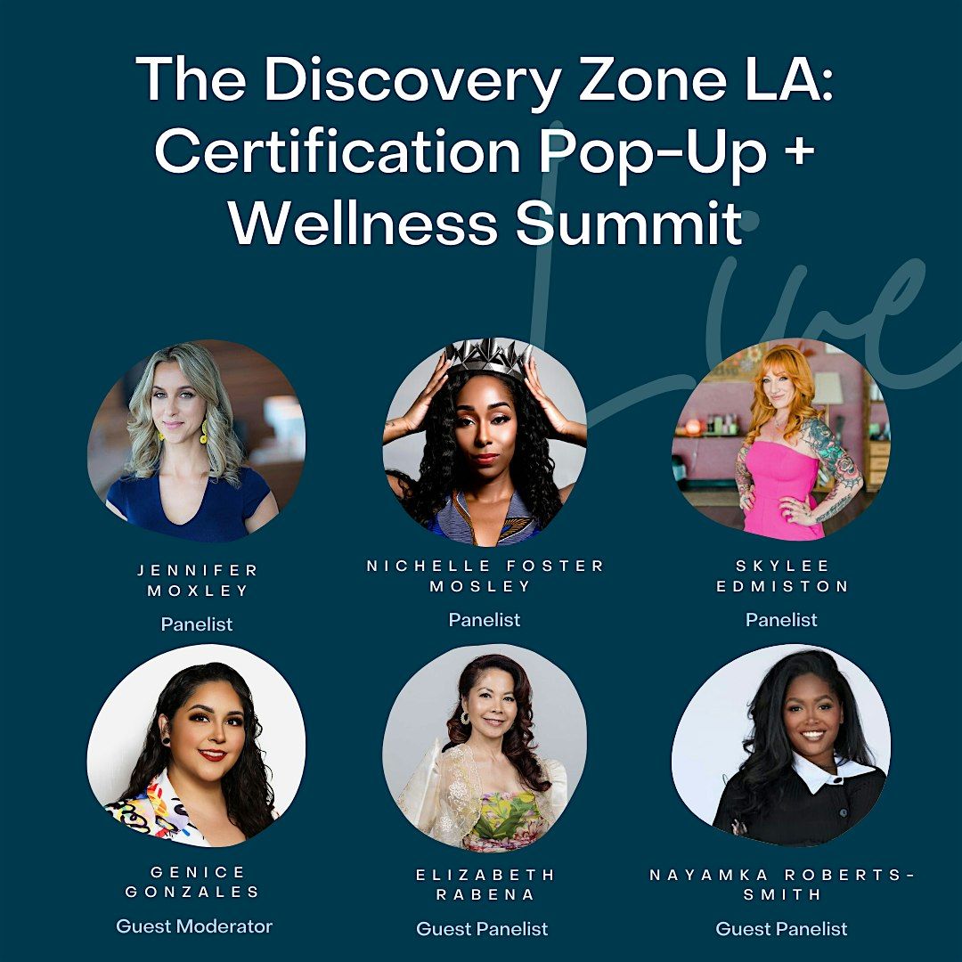 The Discovery Zone LA: Certification Pop-Up + Wellness Summit