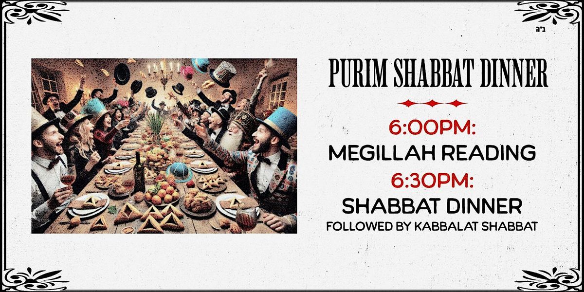 Purim Shabbat Dinner