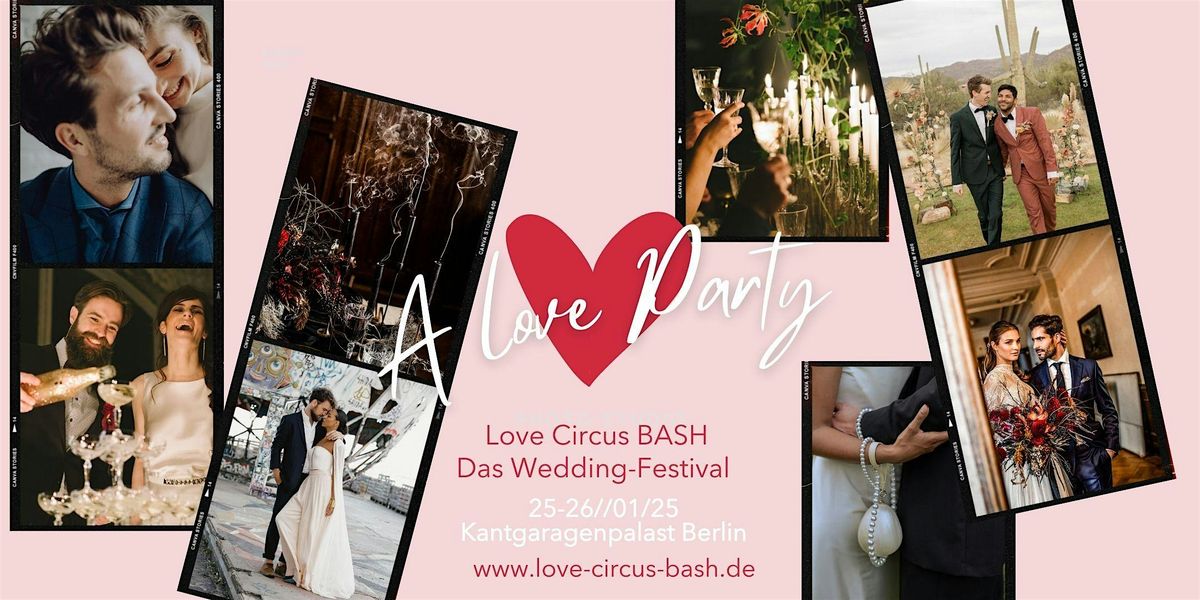 Love Circus BASH Wedding-Festival \u2022 Die coolste Hochzeitsmesse Deutschlands