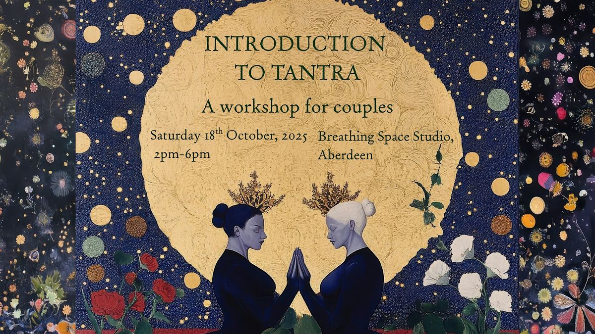 Introduction to Tantra  - A Workshop for Couples