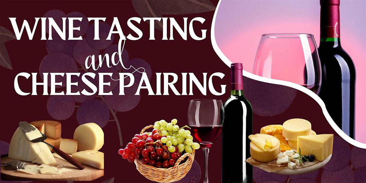 Wine Tasting & Cheese Pairing - November 22