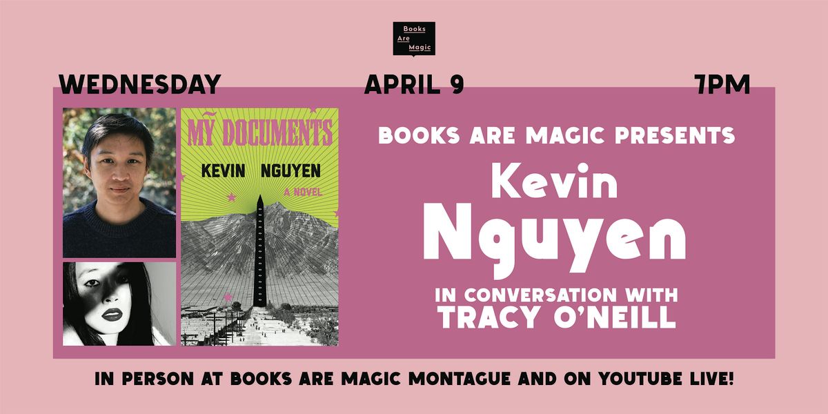 In-Store: Kevin Nguyen: My Documents w\/ Tracy O'Neill