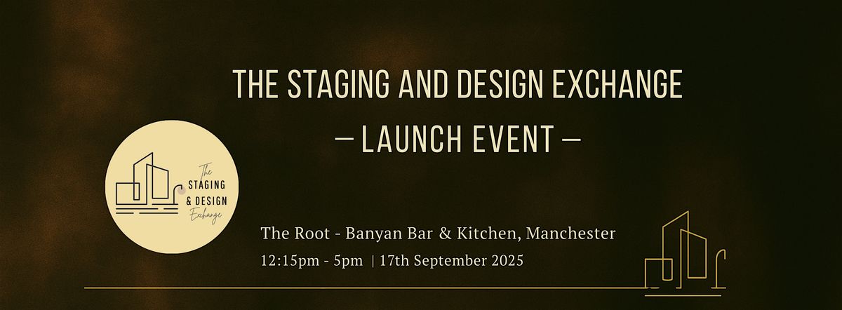 The Staging and Design Exchange Launch Event
