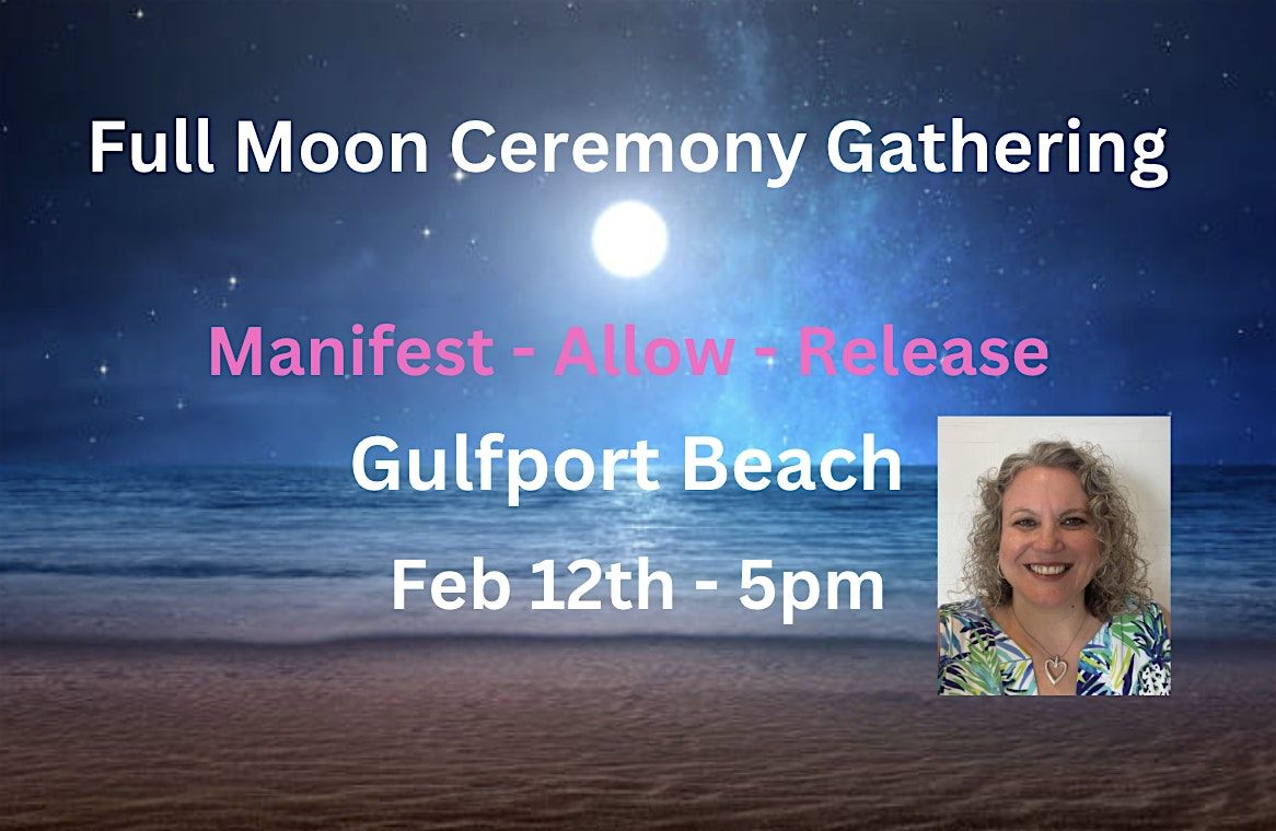 Full Moon Ceremony\/Gathering - Gulfport Beach