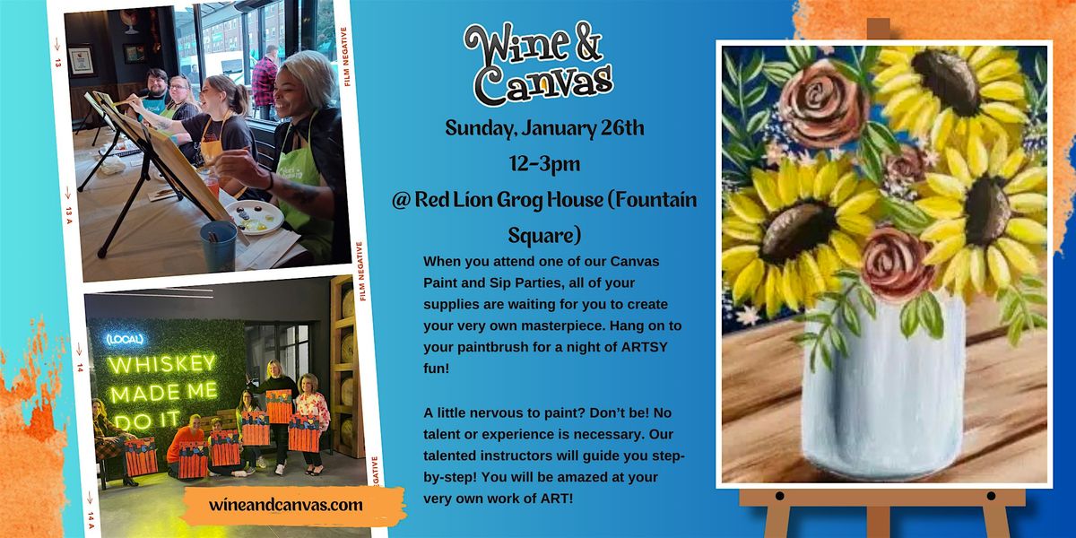 Fountain Square Paint and Sip \u2013 Last Bloom