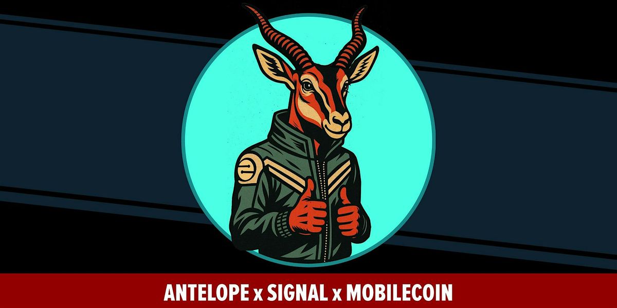 Antelope Swap x MobileCoin x Signal Messenger @W3Hub