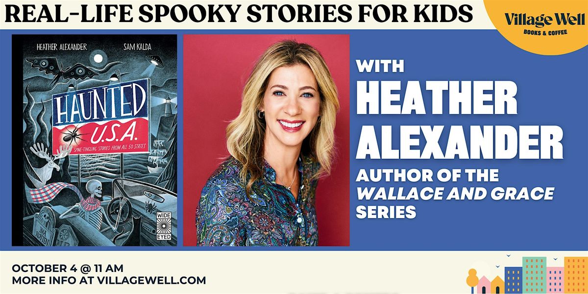 Real-Life Spooky Stories for Kids w\/ Heather Alexander