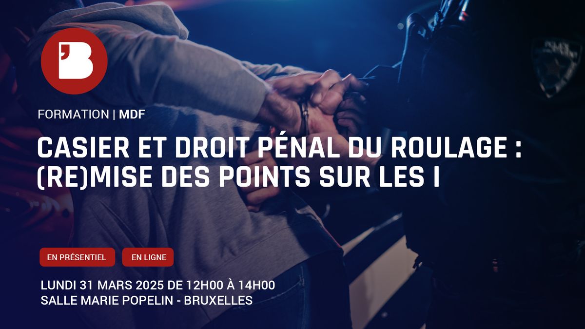 MDF - Casier et droit p\u00e9nal du roulage : (re)mise des points sur les i