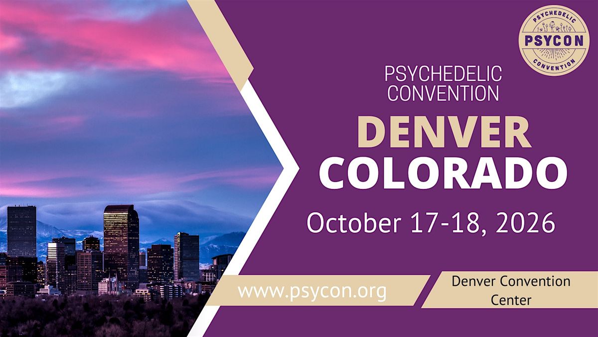Psycon Psychedelic Convention Denver 2026