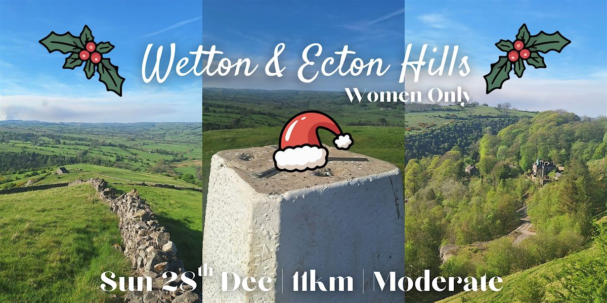 Wetton & Ecton Hill Betwixtmas Social Walk | 11km | Women only