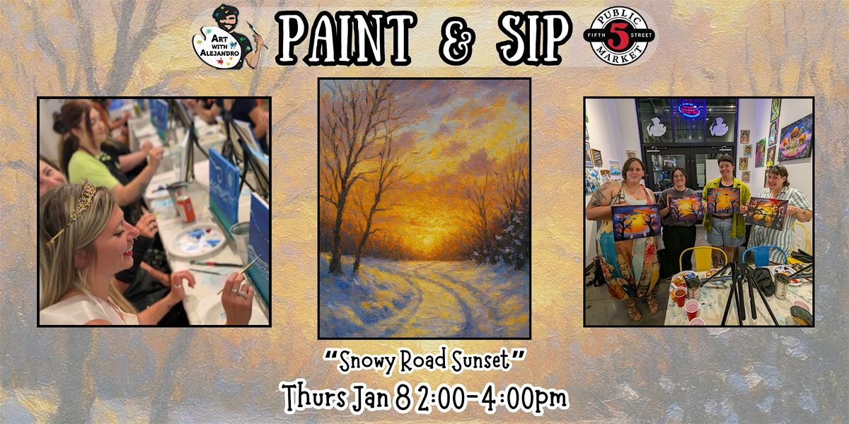 Paint & Sip at 5th St Alley \u201cSnowy Road Sunset\u201d