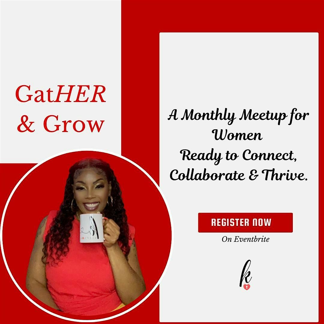 gatHER & Grow: Womens Monthly Networking