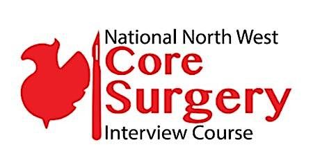 12th National North West Core Surgery Interview Course 2025