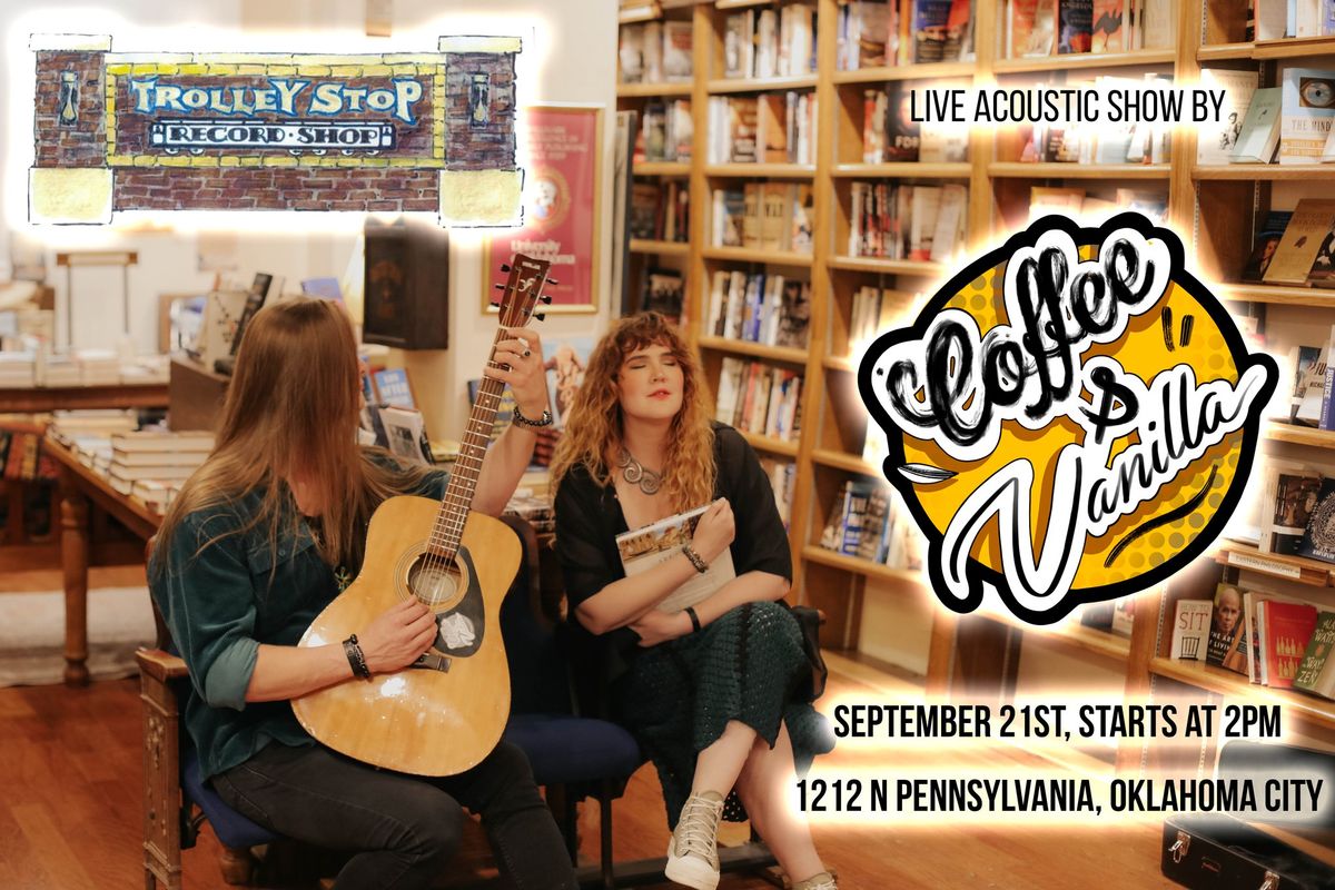 Coffee&Vanilla Acoustic Show at Trolley Stop Record Store