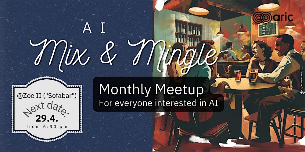 AI Mix & Mingle in April| KI-Stammtisch im April