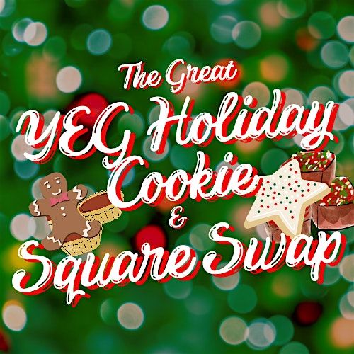 The Great YEG Holiday Cookie & Square Swap